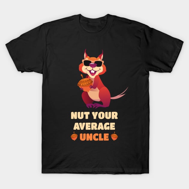 Funny Squirrel Uncle T-Shirt by sqwear